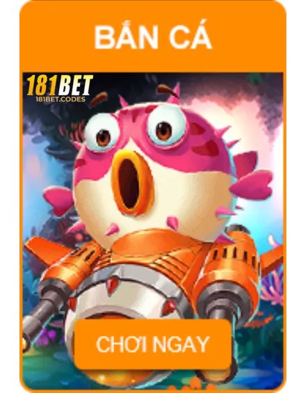 bắn cá 181bet