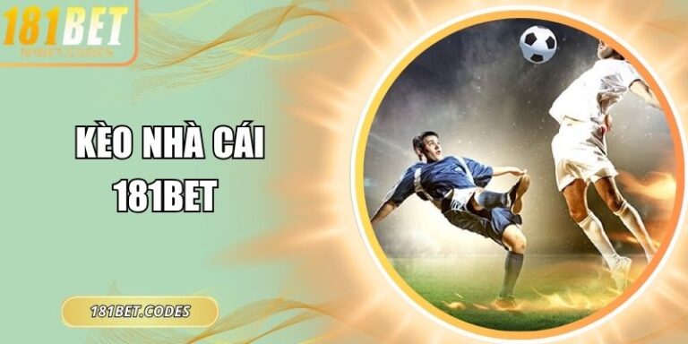 Kèo nhà cái 181Bet