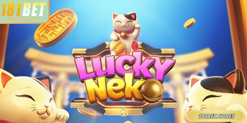 
Neko May Mắn 181Bet rực rỡ cùng cơ chế minh bạch
